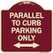 Signmission Parallel to Curb Parking W/ Bidirectional Arrow Heavy-Gauge Aluminum Sign, 18" x 18", BU-1818-23503 A-DES-BU-1818-23503 - alternate 1